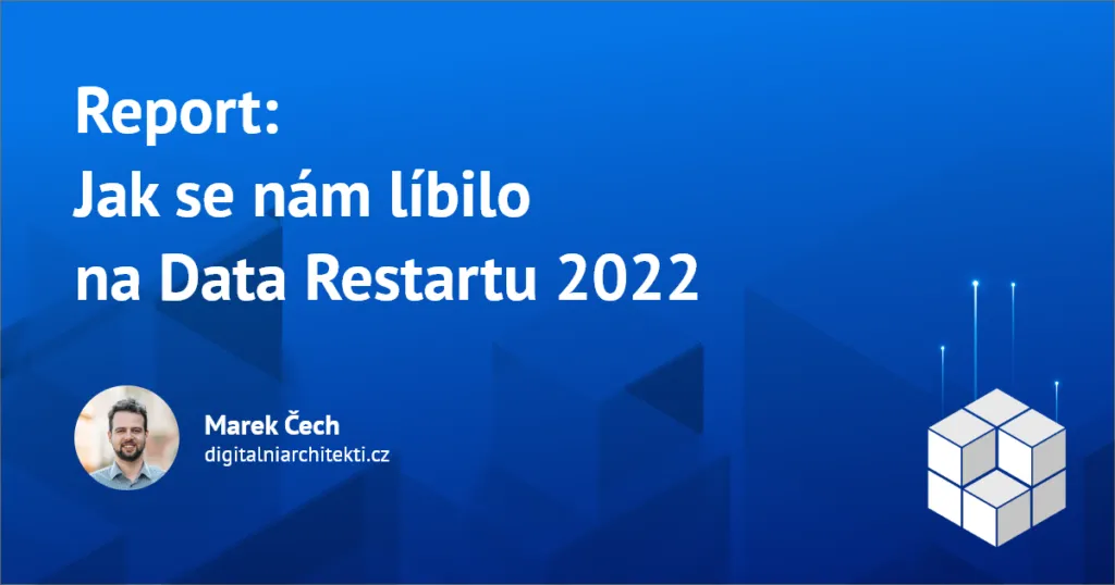 Jak se nám líbilo na Data Restartu 2022