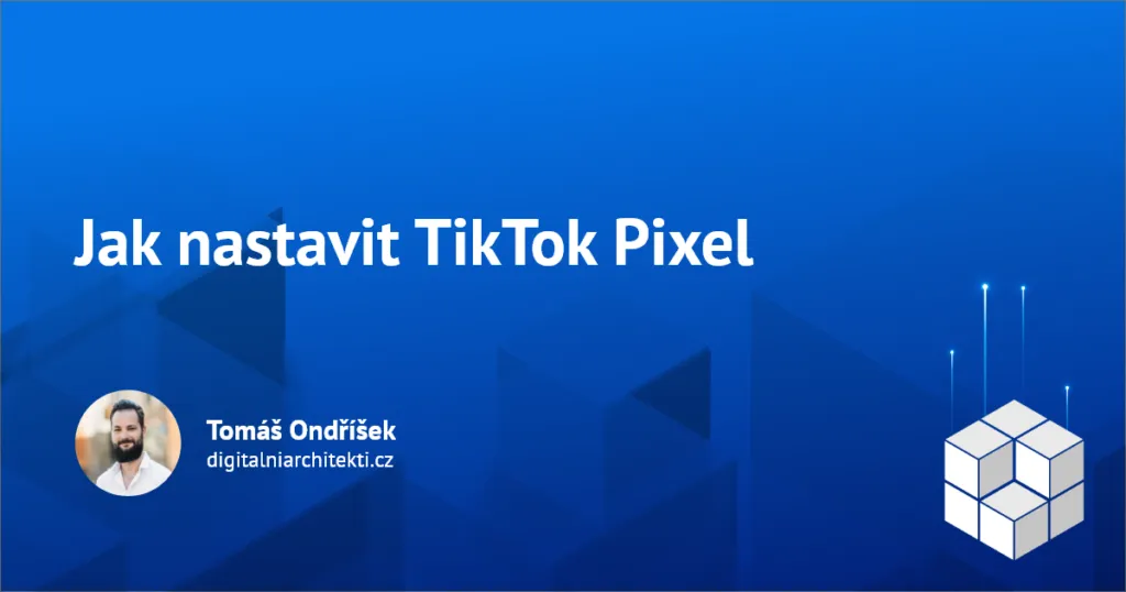 Jak nastavit TikTok Pixel
