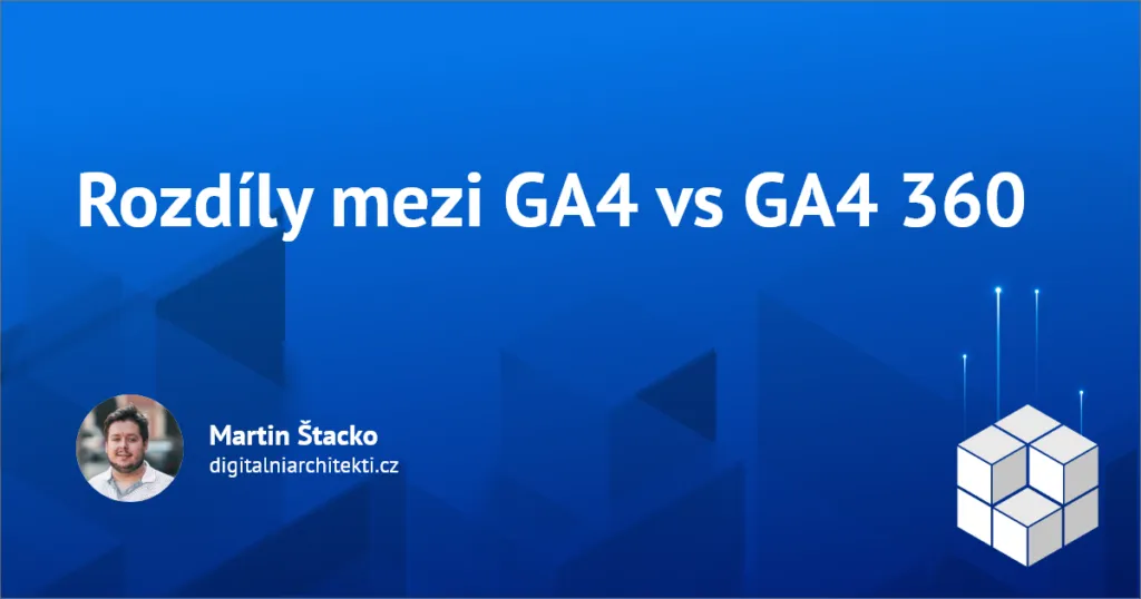 Rozdíly mezi GA4 vs GA4 360